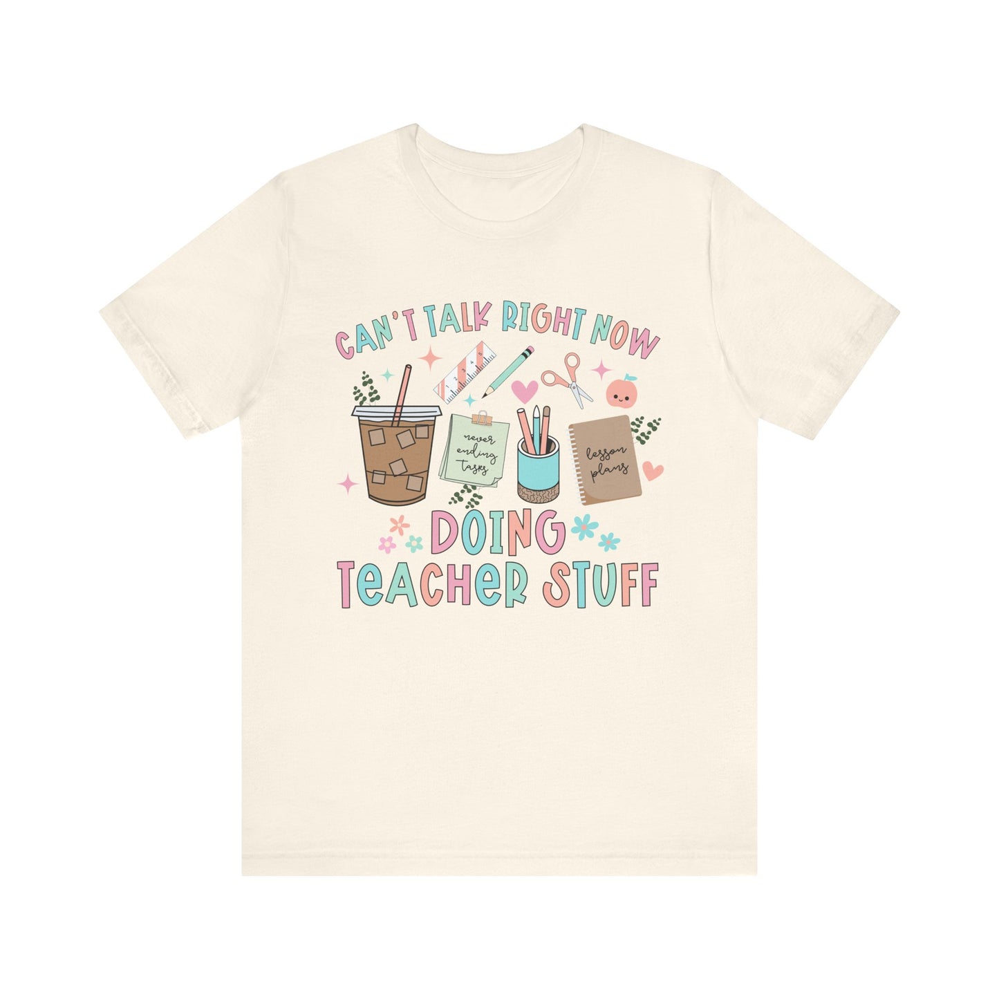 Doing Teacher Stuff Tee