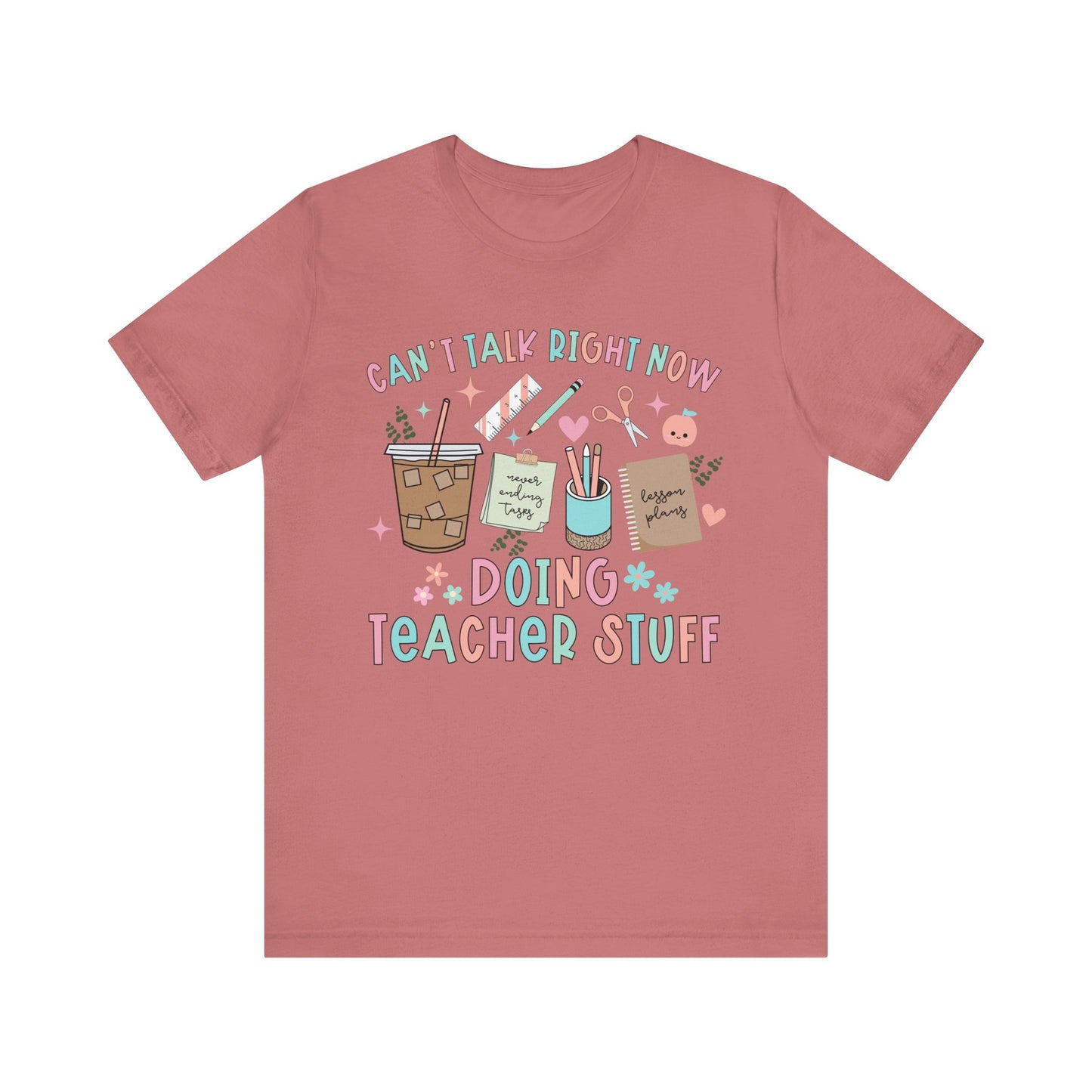 Doing Teacher Stuff Tee