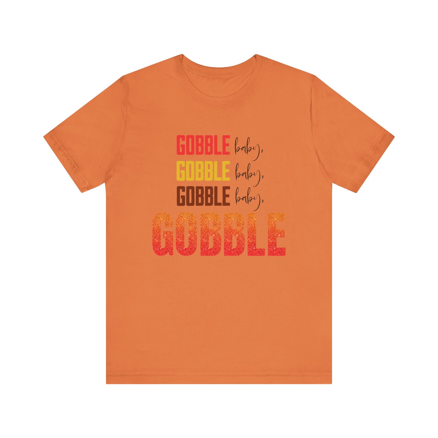 Gobble Gobble Unisex Tee