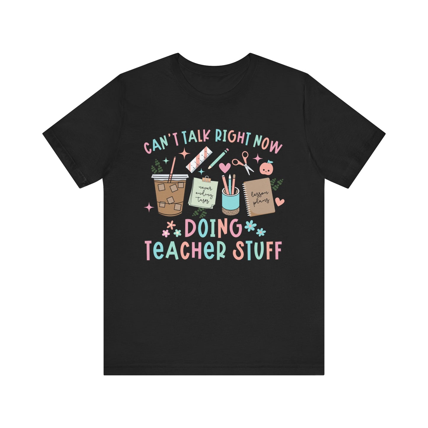 Doing Teacher Stuff Tee