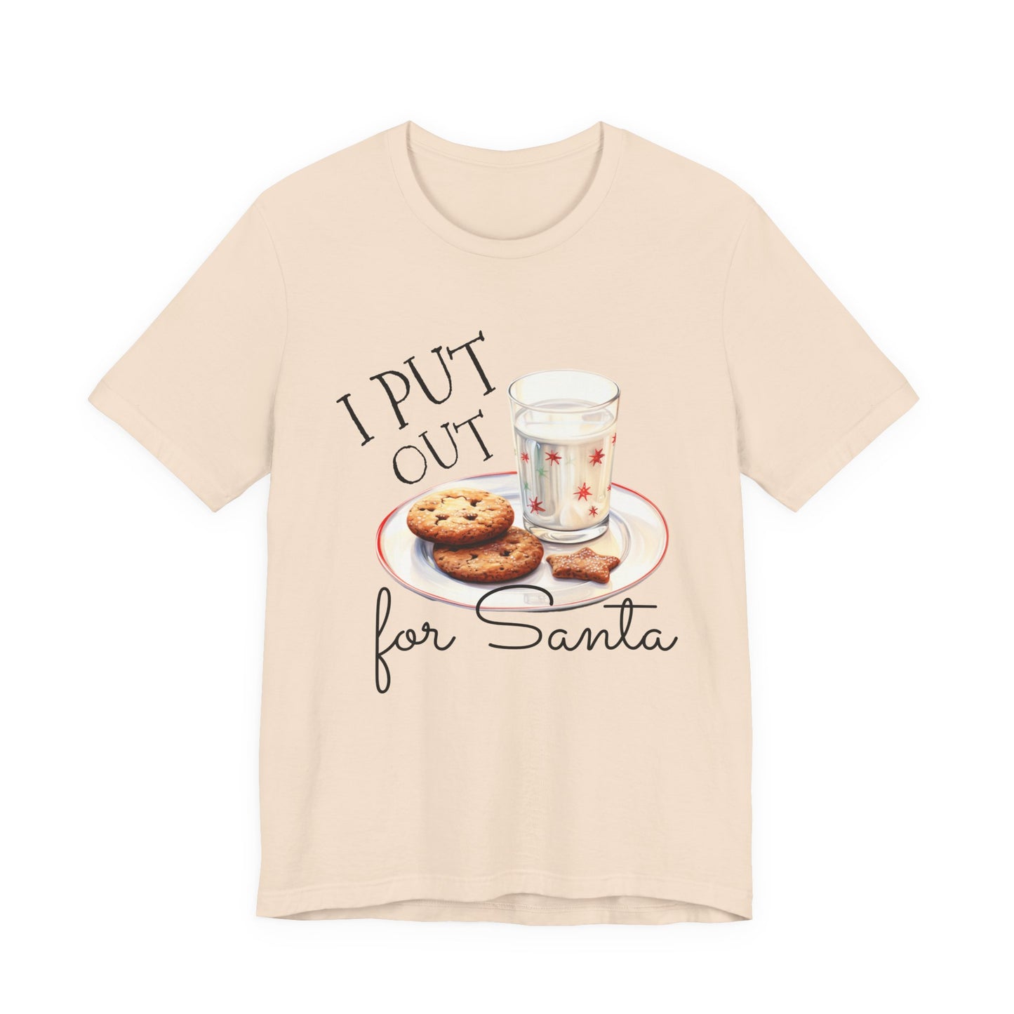 I Put Out for Santa Christmas Tee — Cookies & Milk Holiday Shirt