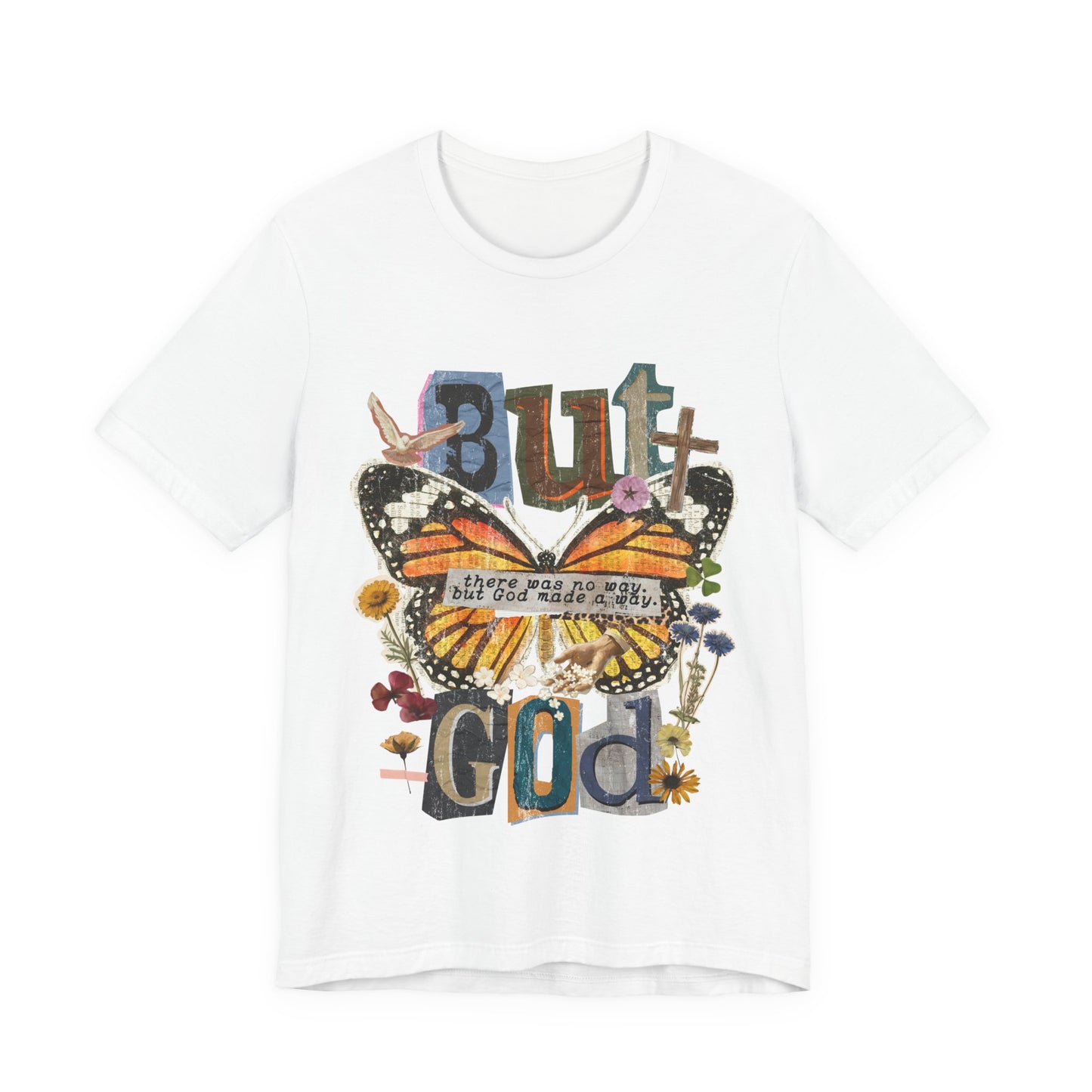Butterfly Faith T-Shirt — "But God" Inspirational Floral Tee