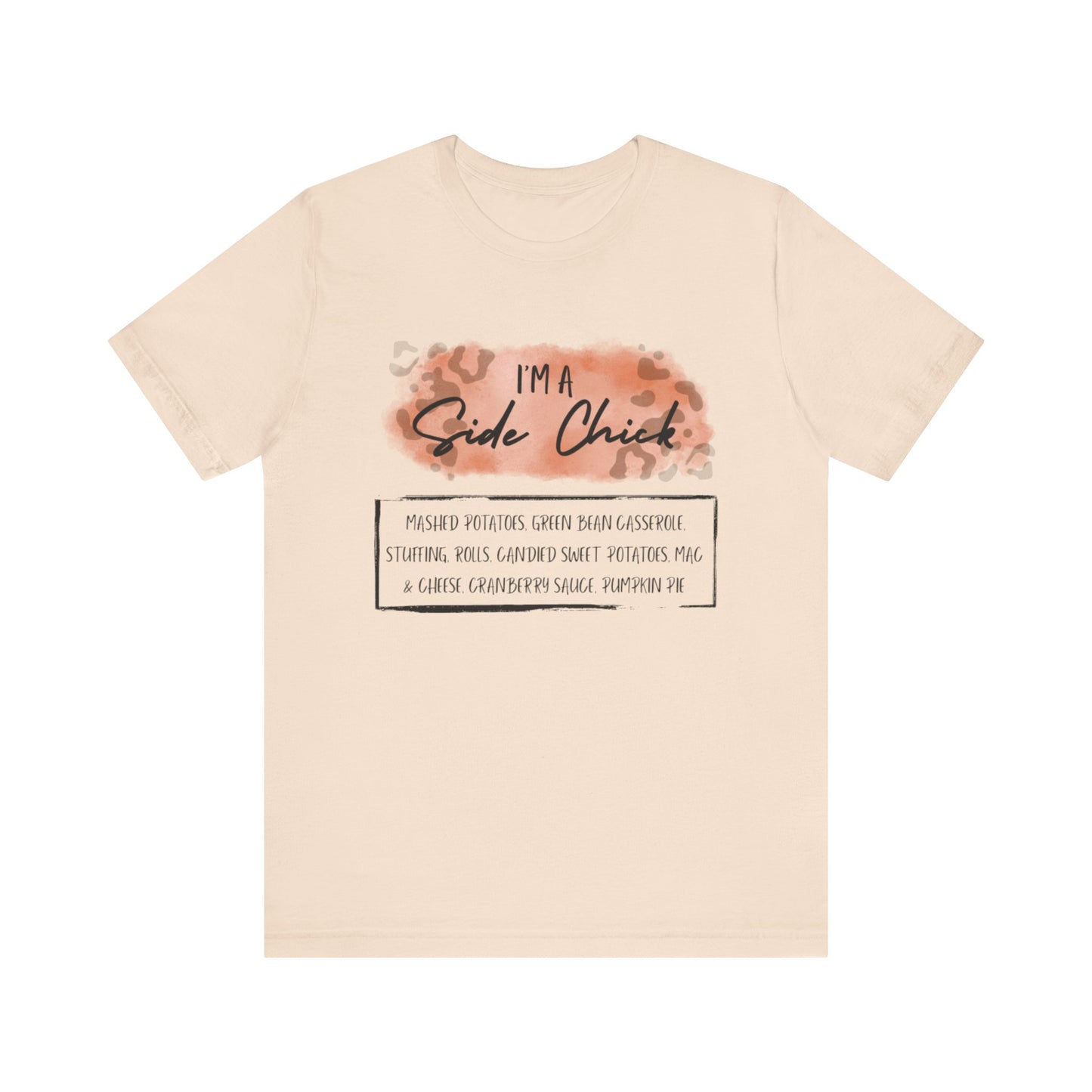 I'm a Side Chick Tee