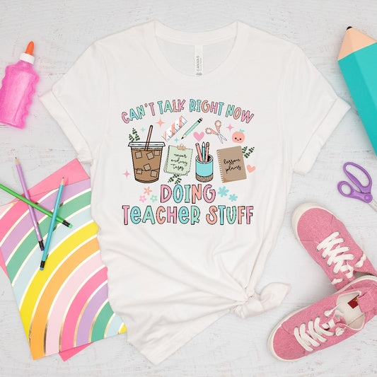 Doing Teacher Stuff Tee