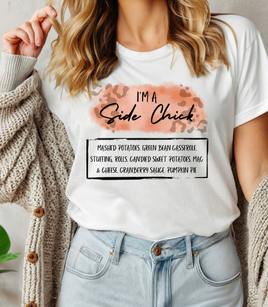 I'm a Side Chick Tee