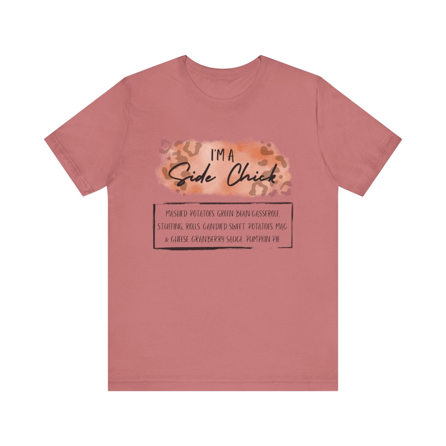 I'm a Side Chick Tee